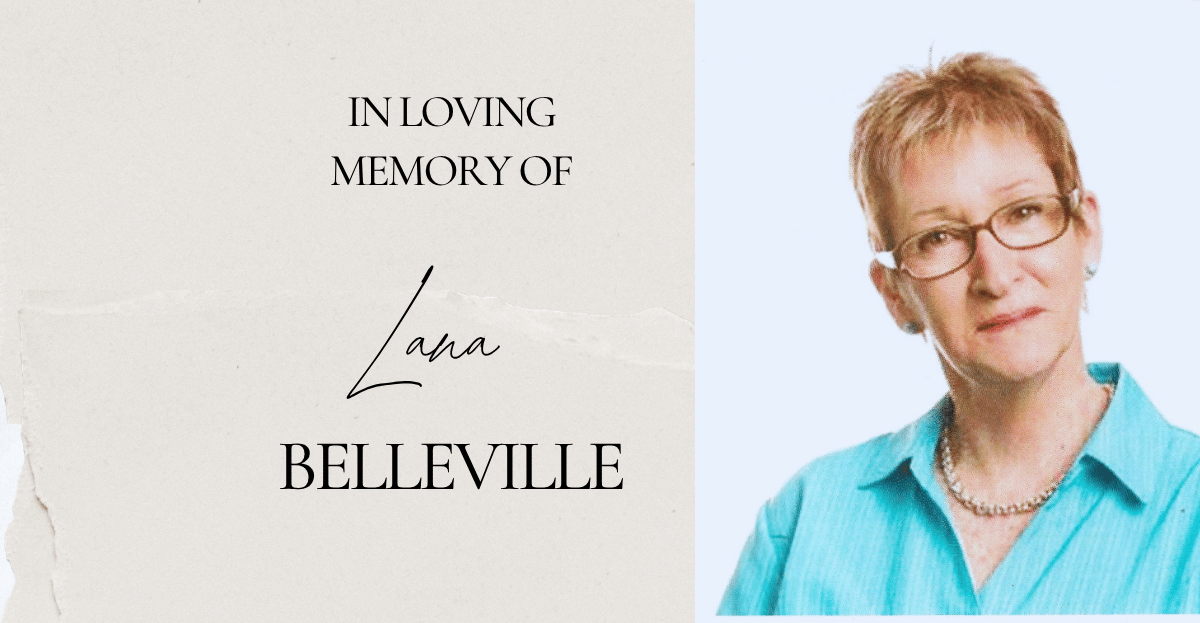In Memory of Lana Belleville – A Life of Care, Commitment and Community