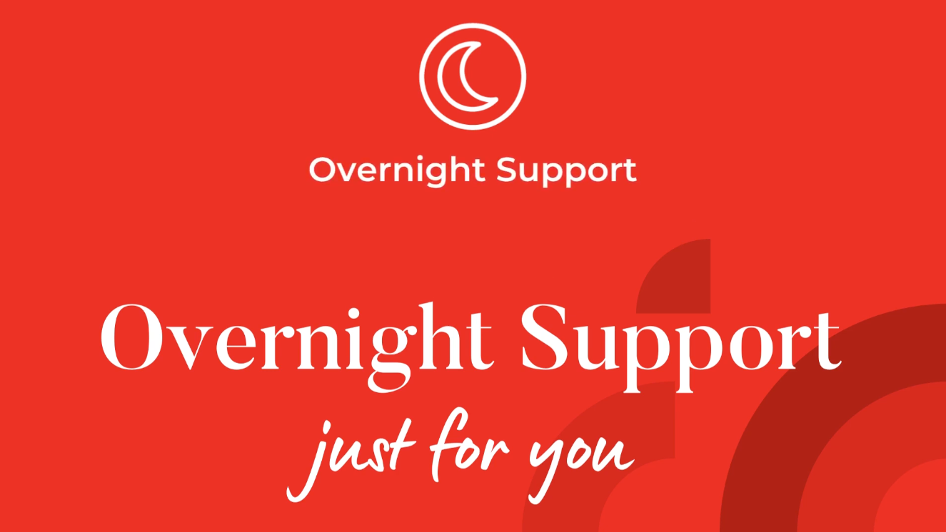 What is Overnight Support?