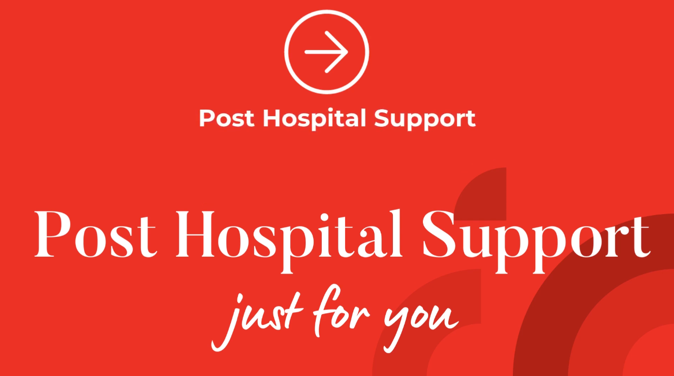 What is Post Hospital support?